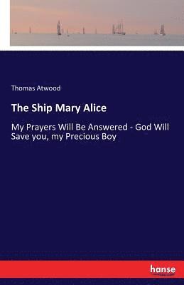 Thomas Atwood - Ship Mary Alice, Häftad