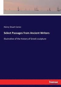 bokomslag Select Passages from Ancient Writers