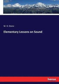 bokomslag Elementary Lessons on Sound