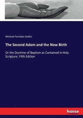 The Second Adam and the New Birth 1