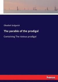 bokomslag The parable of the prodigal
