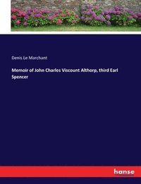 bokomslag Memoir of John Charles Viscount Althorp, third Earl Spencer