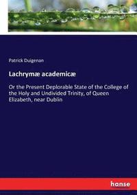 bokomslag Lachrymæ academicæ
