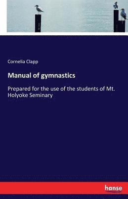 Manual of gymnastics 1