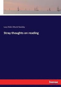 bokomslag Stray thoughts on reading