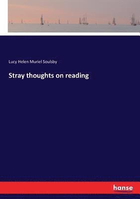 Stray thoughts on reading 1