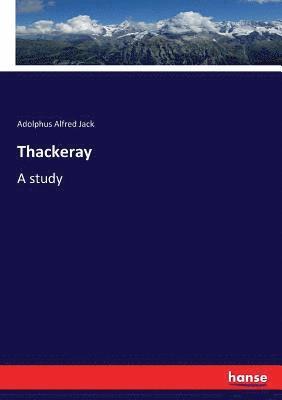 Adolphus Alfred Jack - Thackeray, Häftad