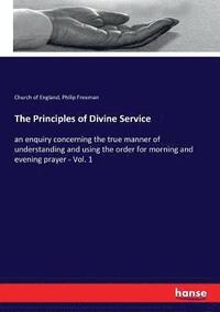 bokomslag The Principles of Divine Service