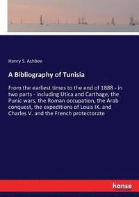 bokomslag A Bibliography of Tunisia