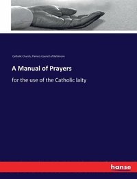 bokomslag A Manual of Prayers