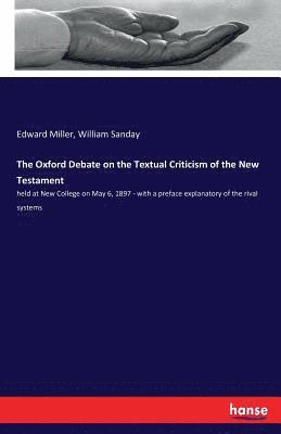 The Oxford Debate on the Textual Criticism of the New Testament 1