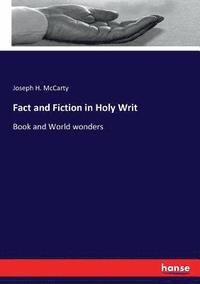 bokomslag Fact and Fiction in Holy Writ