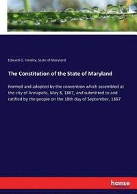 bokomslag Constitution of the State of Maryland
