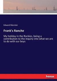 bokomslag Frank's Ranche