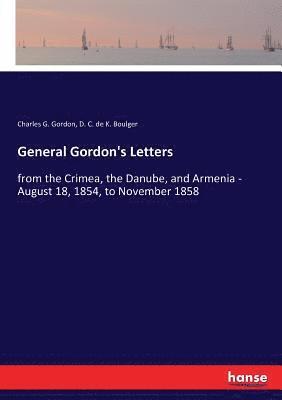 General Gordon's Letters 1