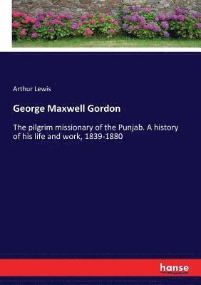 bokomslag George Maxwell Gordon