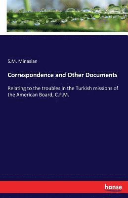 Correspondence and Other Documents 1