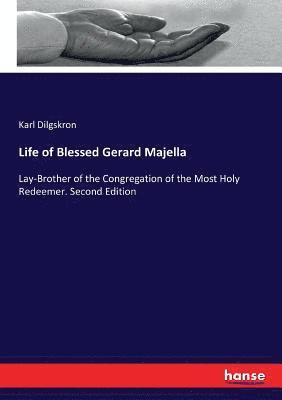 Life of Blessed Gerard Majella 1