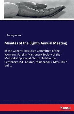 Minutes of the Eighth Annual Meeting 1