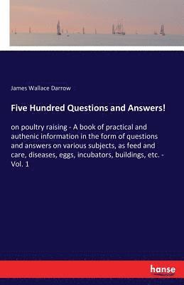 Five Hundred Questions and Answers! 1