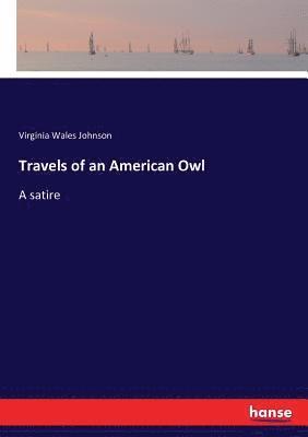Travels of an American Owl 1