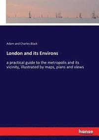 bokomslag London and its Environs