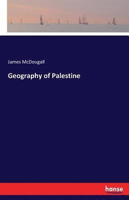James McDougall - Geography of Palestine, Häftad