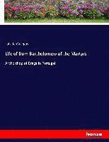 bokomslag Life of Dom Bartholomew of the Martyrs