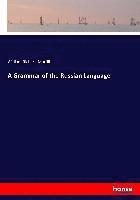 bokomslag A Grammar of the Russian Language