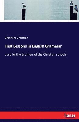 bokomslag First Lessons in English Grammar