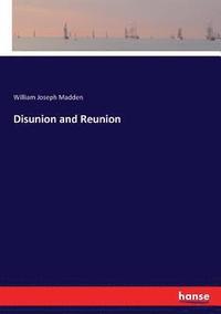 bokomslag Disunion and Reunion