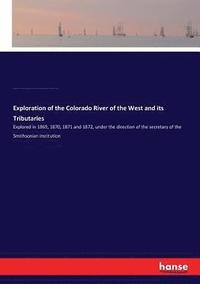 bokomslag Exploration of the Colorado River of the West and its Tributaries