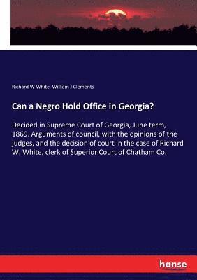 Can a Negro Hold Office in Georgia? 1