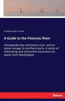 A Guide to the Potomac River 1