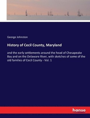 History of Cecil County, Maryland 1