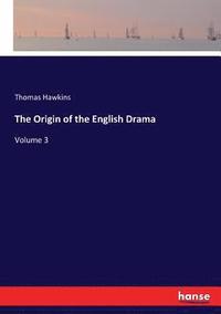 bokomslag The Origin of the English Drama