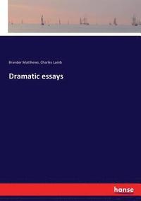 bokomslag Dramatic essays
