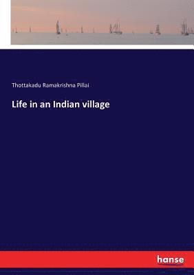 Life in an Indian village 1