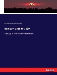 bokomslag Bombay, 1885 to 1890