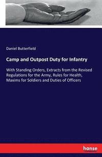 bokomslag Camp and Outpost Duty for Infantry