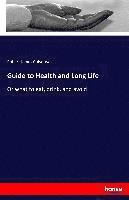 bokomslag Guide to Health and Long Life