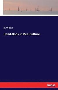 bokomslag Hand-Book in Bee-Culture