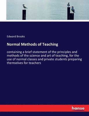 Edward Brooks - Normal Methods of Teaching, Häftad