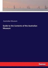 bokomslag Guide to the Contents of the Australian Museum