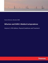 bokomslag Wharton and Still's Medical Jurisprudence