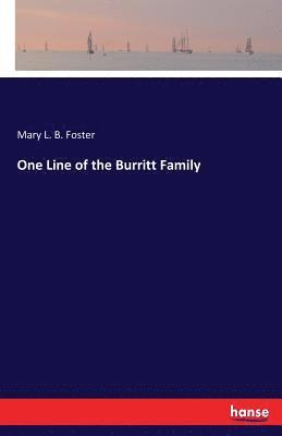 One Line of the Burritt Family 1
