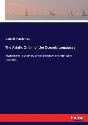 Donald MacDonald, Donald Macdonald - Asiatic Origin of the Oceanic Languages, Häftad