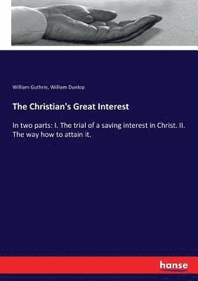 The Christian's Great Interest 1