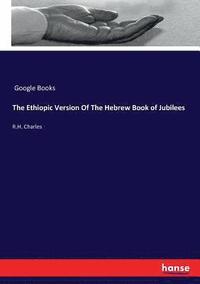 bokomslag The Ethiopic Version Of The Hebrew Book of Jubilees