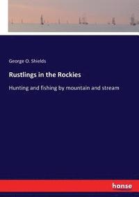 bokomslag Rustlings in the Rockies